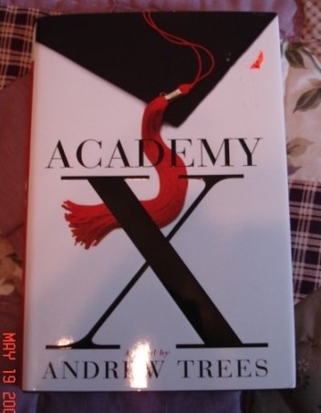 ACADEMY X BY ANDREW TREES