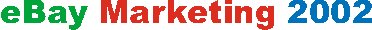 Ebay Marketing 2002