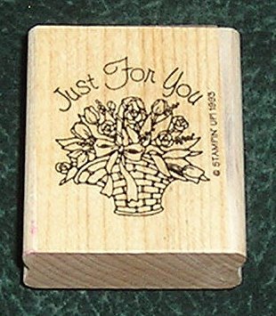 Rubber Stamp Mounted On Wood Just For You By Stampin' Up! 1993