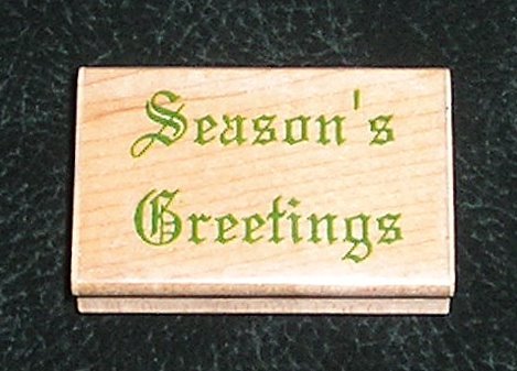 Rubber Stamp Mounted On Wood Seasons Greetings By Impressive Stamps #D2525