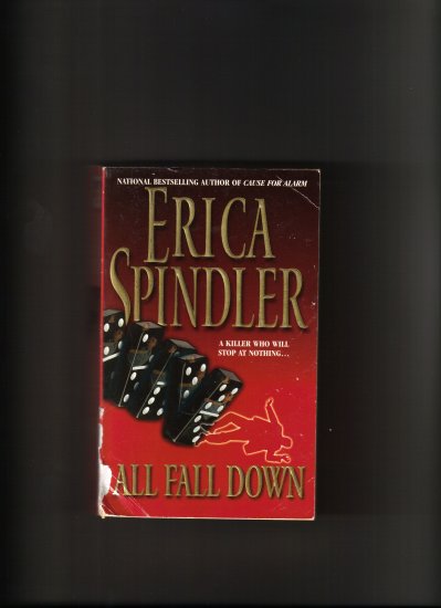 ALL FALL DOWN BY ERICA SPINDLER