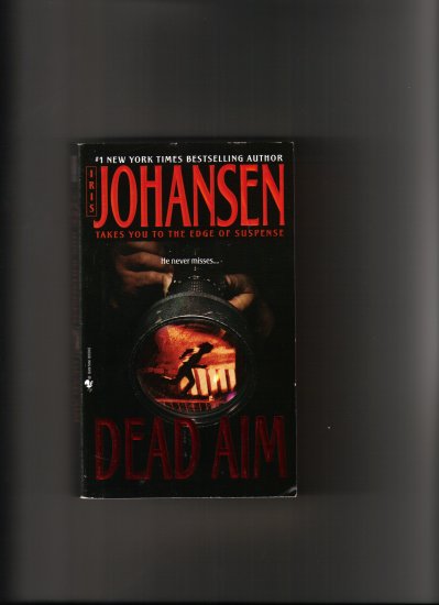 DEAD AIM BY IRIS JOHANSEN