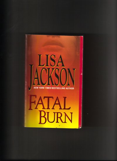 FATAL BURN BY LISA JACKSON