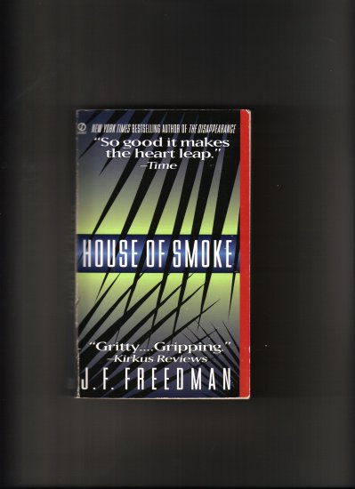 HOUSE OF SMOKE BY J.F. FREEDMAN