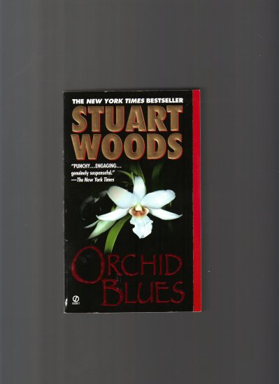 ORCHID BLUES BY STUART WOODS