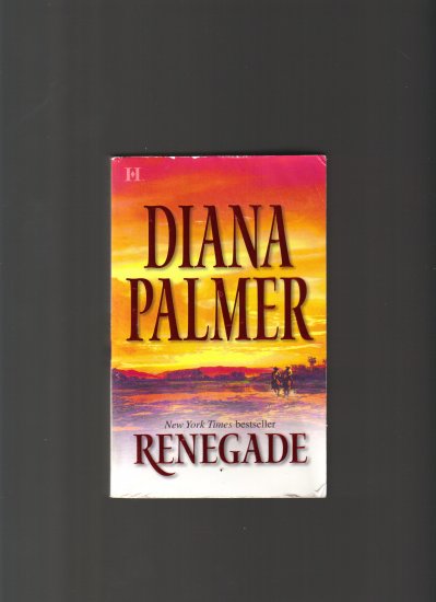 RENEGADE BY DIANA PALMER