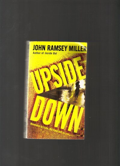 UPSIDE DOWN BY JOHN RAMSEY MILLER