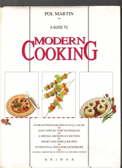 A GUIDE TO MODERN COOKING BY POL MARTIN