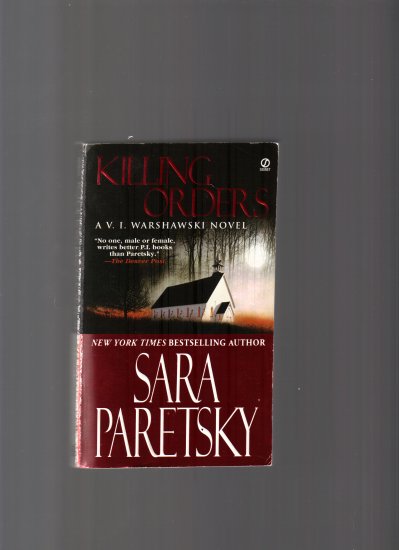 KILLING ORDERS BY SARA PARETSKY