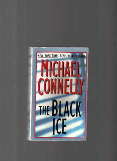 THE BLACK ICE BY MICHAEL CONNELLY