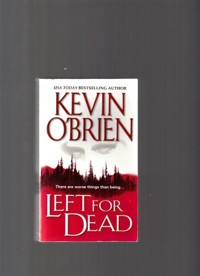 LEFT FOR DEAD BY KEVIN O'BREIN