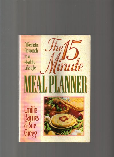 THE 15 MINUTE MEAL PLANNER