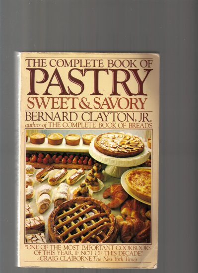 THE COMPLETE BOOK OF PASTRY