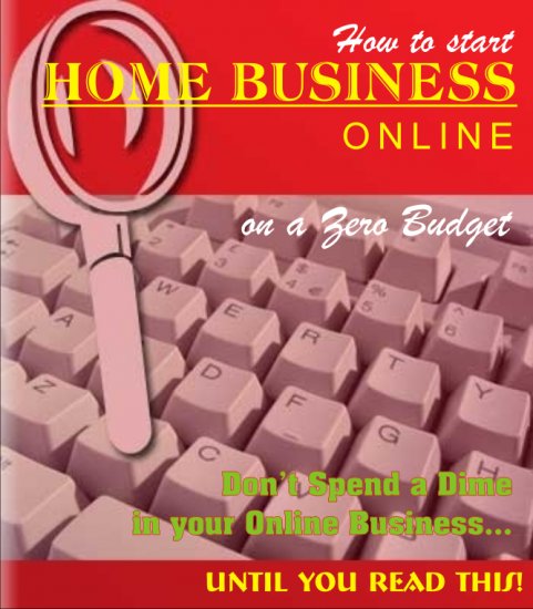 How to start Home Business Onlne on Zero Budget