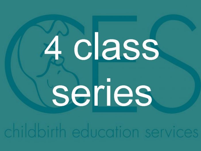 Childbirth Education / Lamaze 4 Class Series 1/28/08 - 2/18/08: Click on Text for Overview