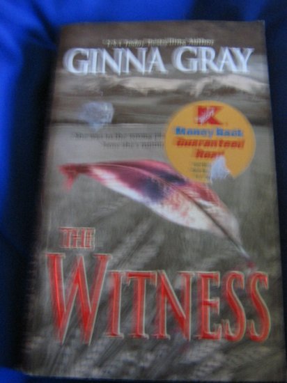 The Witness ~ Ginna Gray ~ Suspense ~ PB ~ 2001