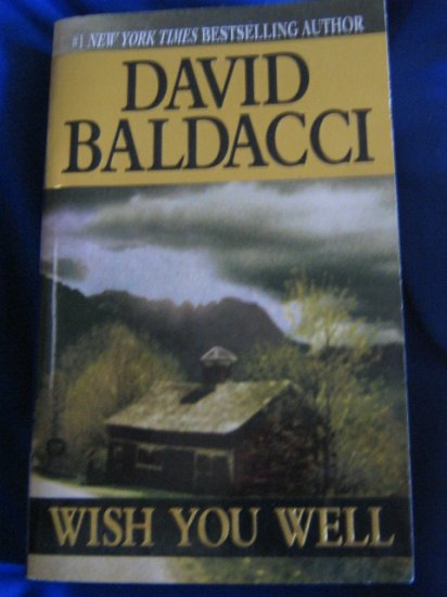 Wish You Well ~ David Baldacci ~ 2000 ~ PB