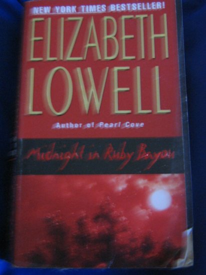 Midnight in Ruby Bayou ~ Elizabeth Lowell ~ 2001 ~ PB ~ suspense