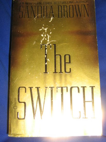 The Switch ~ Sandra Brown ~ 2000 ~ PB
