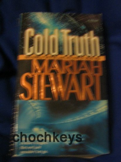Cold Truth ~ Mariah Stewart ~ 2005 ~ suspense ~ PB