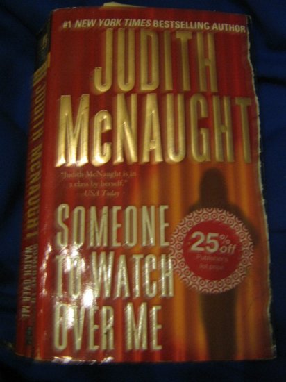 Someone to Watch Over Me ~ Judith McNaught ~ 2003 ~ PB ~ suspense