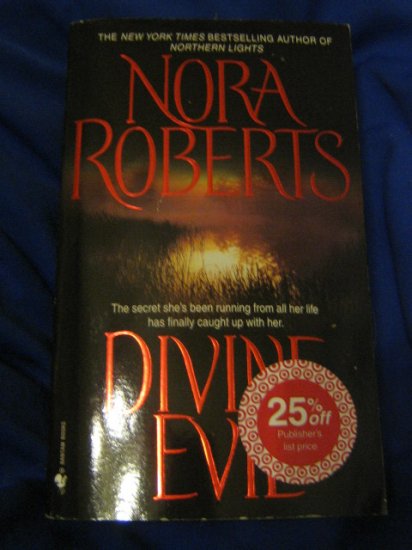 Divine Evil ~ Nora Roberts ~ 2005 ~ PB ~ suspense
