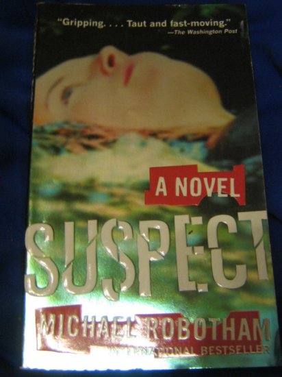 Suspect ~ Michael Robotham ~ 2005 ~ PB ~ suspense