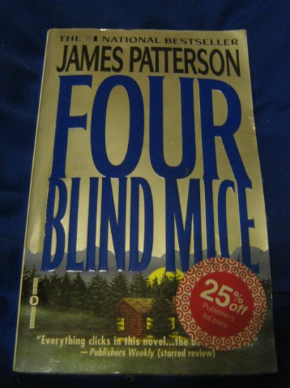 Four Blind Mice ~ James Patterson ~ 2002 ~ PB ~ suspense