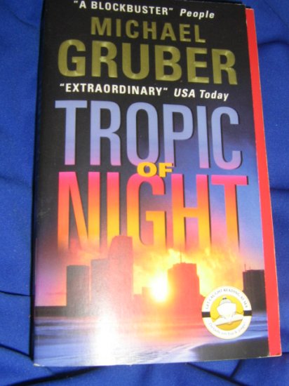 Tropic of Night ~ Michael Gruber ~ 2004 ~ PB ~ suspense