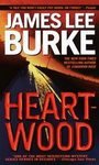 Heartwood ~ James Lee Burke ~ 2000~ PB ~ romantic thriller