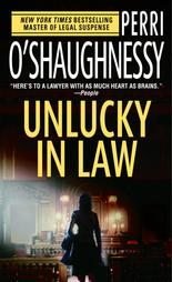 Unlucky In Law ~ Perri O'Shaughnessy ~ 2005 ~ PB~ legal thriller