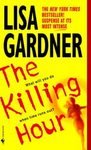The Killing Hour ~ Lisa Gardner ~ 2003 ~ PB ~ thriller suspense