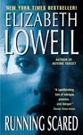 Running Scared ~Elizabeth Lowel ~ 2003 ~ PB ~ adventure thriller