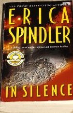 In Silence ~ Erica Spindler ~ 2003 ~ PB ~ thriller
