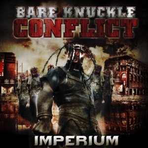 BARE KNUCKLE CONFLICT - IMPERIUM - CD