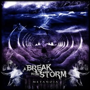 A BREAK IN THE STORM - METANOIA - CD