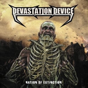 DEVASTATION DEVICE - NATION OF EXTINCTION - CD