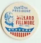 Millard Fillmore 13th PRESIDENT MILK BOTTLE CAPS pLs13S Quantities Available read more . .