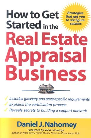 How to Get Started in the Real Estate Appraisal Business