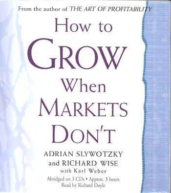 How to Grow When Markets Don't