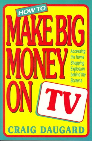 How to Make Big Money on TV