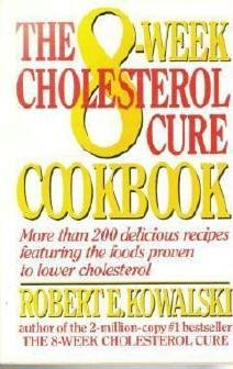 The 8 Week Cholesterol Cure Cookbook by Robert E Kowalski HC As New 0060160950