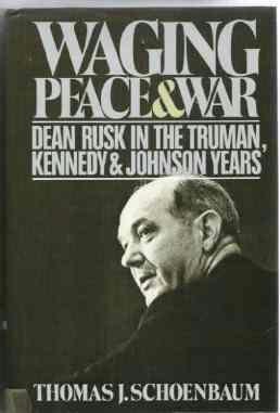 Waging Peace and War in Truman Kennedy Johnson Years - T Schoenbaum Hardcopy 0671603515