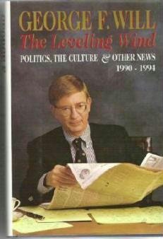 New Book: The Leveling Wind ~ George F. Will ~ 1990-1994 Politics, Culture, Other News ~ 0670860212