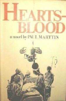 Hearts - Blood a novel by Paul Marttin 1970 First Edition As New