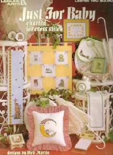 Just For Baby Leisure Arts Charted Cross Stitch Booklet By Dick Martin