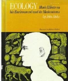 Ecology : Mans Effects on his Environment Mechanisms by John Hoke Hardcopy 0531007456
