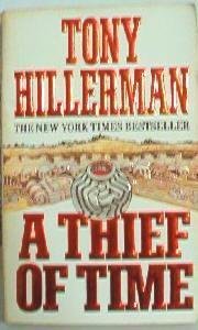 A Thief of Time Tony Hillerman Mystery Book 0061000043