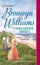 The Mail Order Brides Bronwyn Williams Harlequin Romance 0373291892
