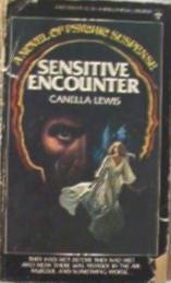 Sensitive Encounter by Canella Lewis Psychic Suspense Novel 042503593x